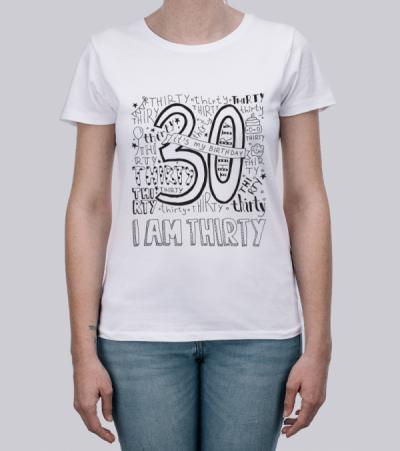 I am Thirty